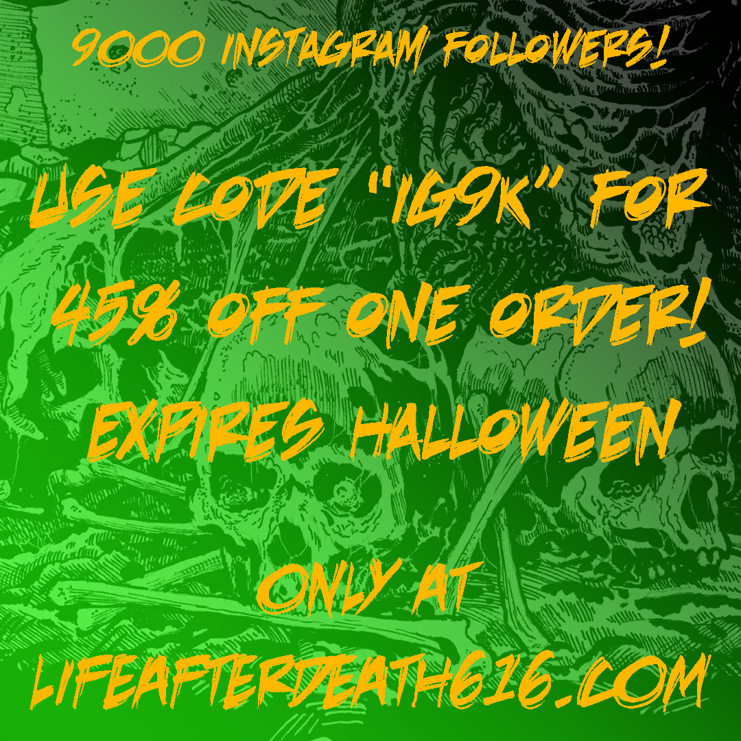 45 off code IG9K Life After Death Productions