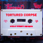 Tortured Corpse - "Rites of Putridity and Death" Cassette
