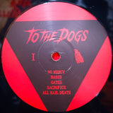 To the Dogs - "Light the Fires" LP