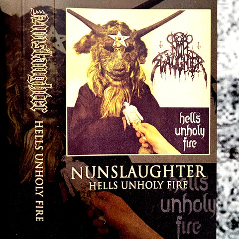 Nunslaughter - "Hell's Unholy Fire" Cassette