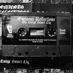 Ominous Reflections - "Die Ewige Swart Lig" Cassette