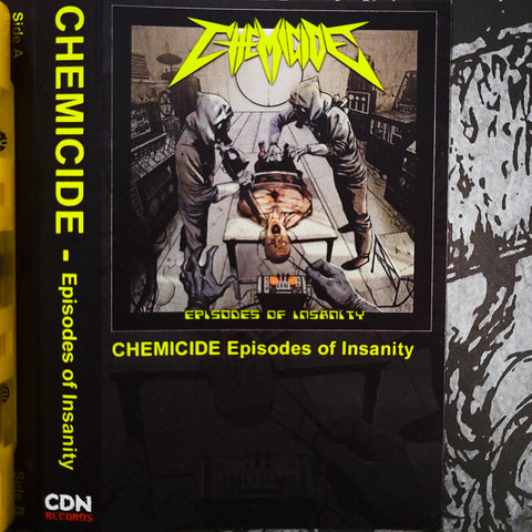 Chemicide - "Episodes of Insanity" Cassette