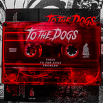 To the Dogs Cassette