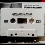 Nihil Nihil Nihil - "Things Fall Apart As They Shall" Cassette