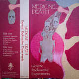 Medicine Death - "Genetic Radioactive Experiments" Cassette